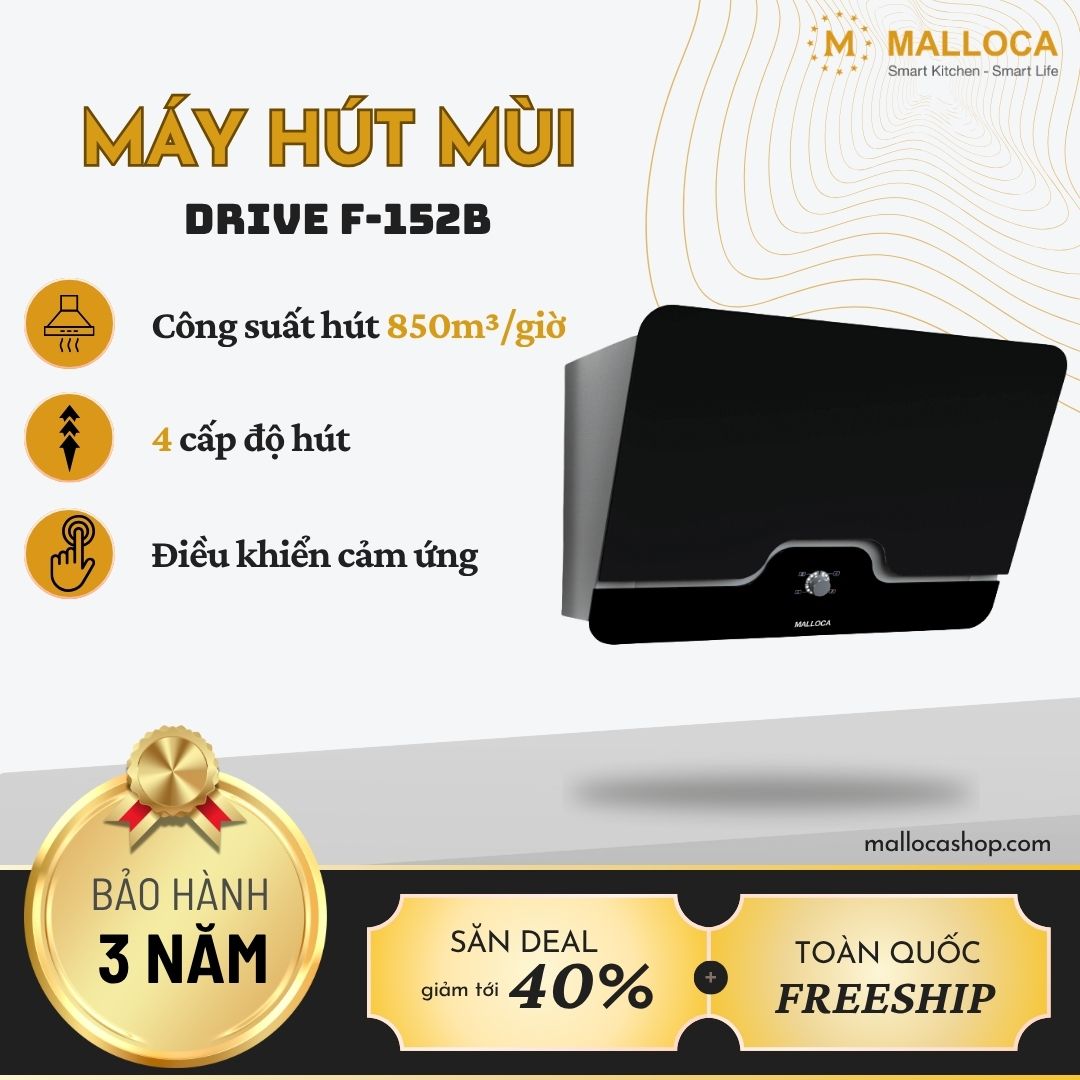 Máy hút mùi Malloca DRIVE F-152B